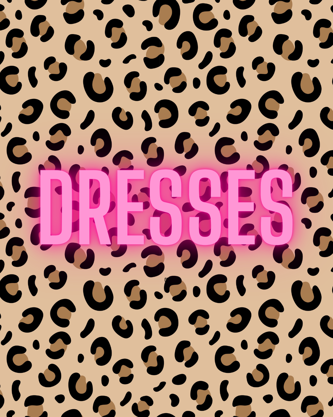 DRESSES